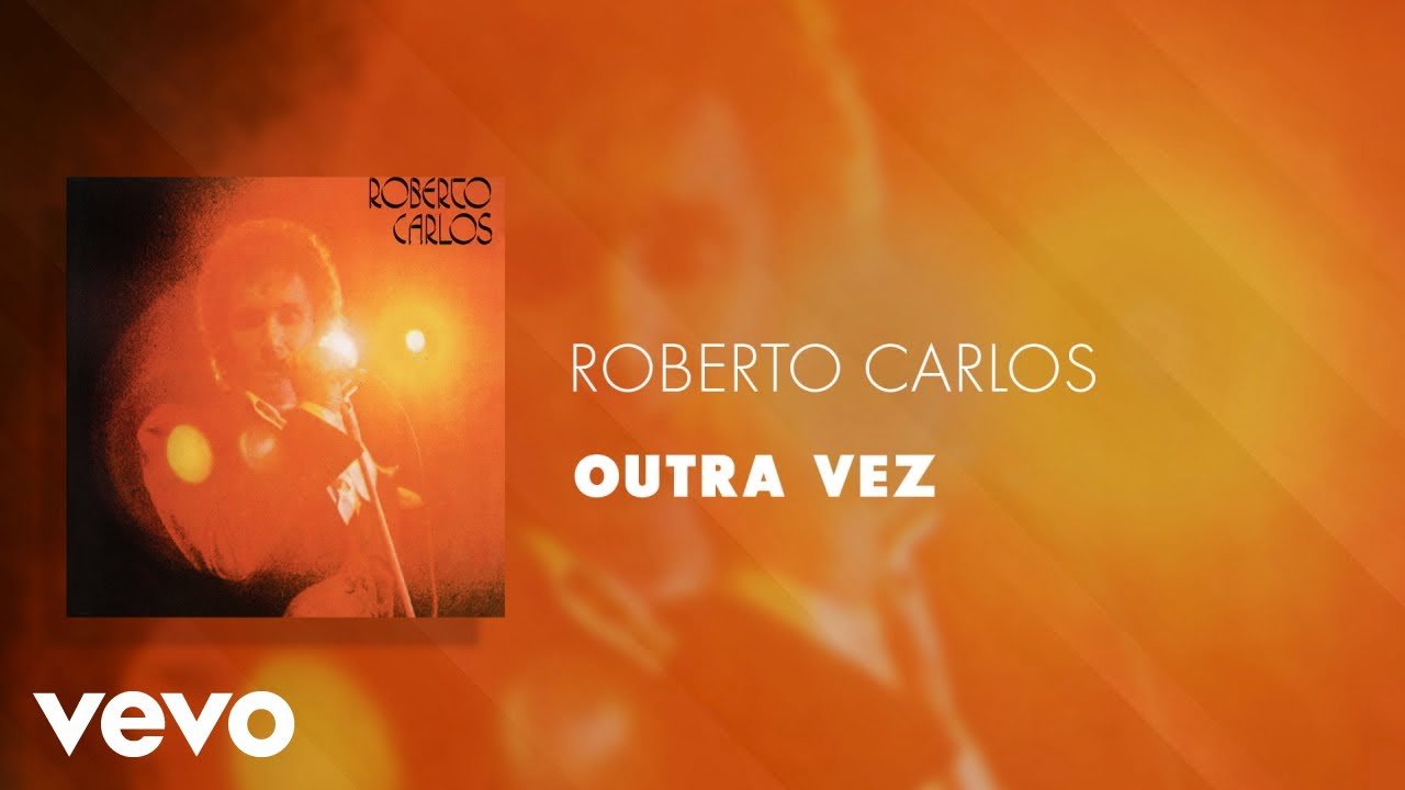 Roberto Carlos - Outra Vez em MP3